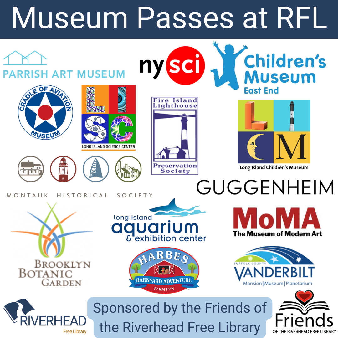 Logos of museums and the Friends of the Riverhead Library logo: passes sponsored by the Friends group