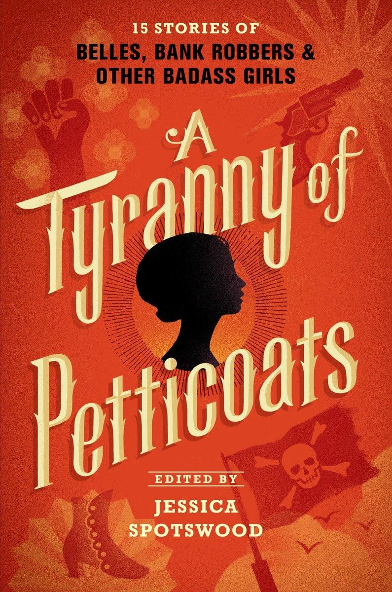 The cover for "A Tyranny of Petticoats"