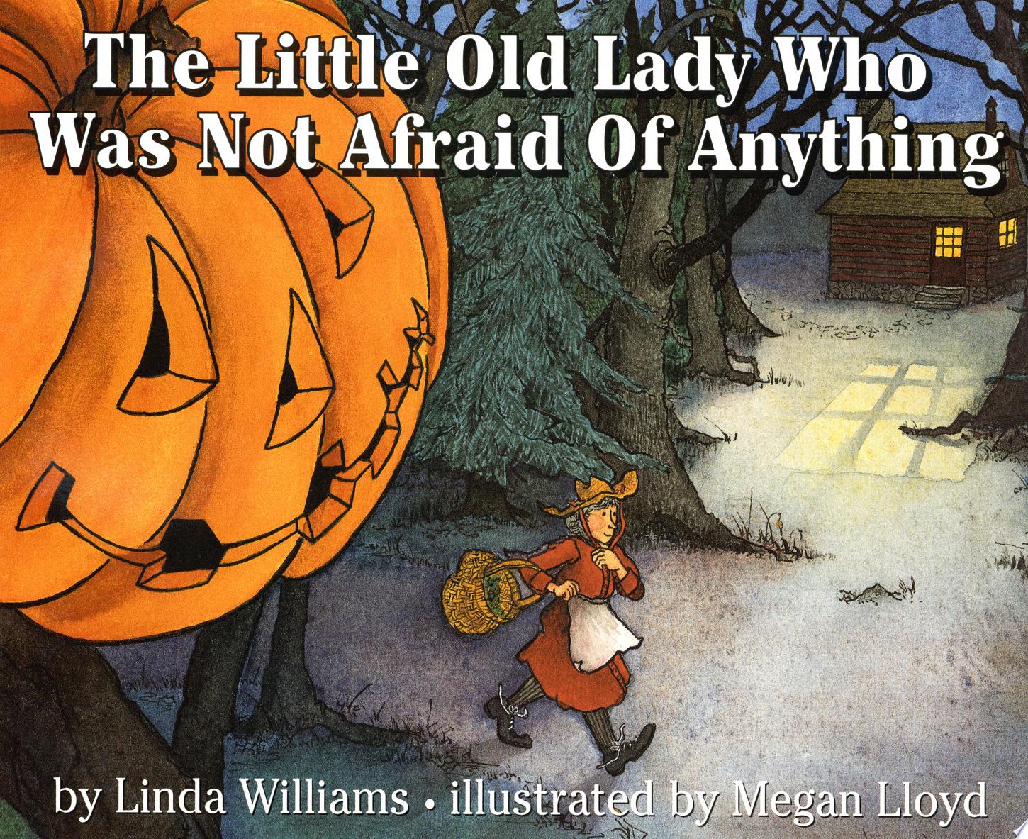 Image for "The Little Old Lady Who Was Not Afraid of Anything"