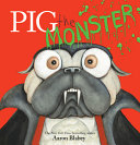 Image for "Pig the Monster"