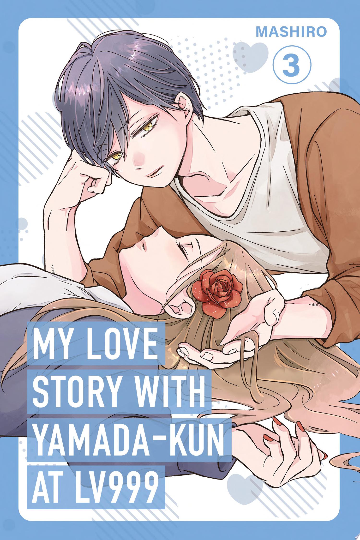 Image for "My Love Story with Yamada-kun at Lv999 Volume 3"