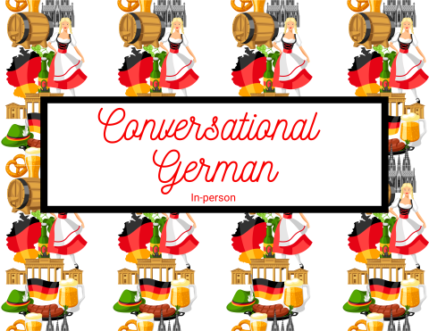 [A collage of German images - on a white background] Conversational German | In-person  