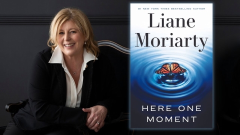 Image of Liane Moriarty with her book, Here One Moment next to her.